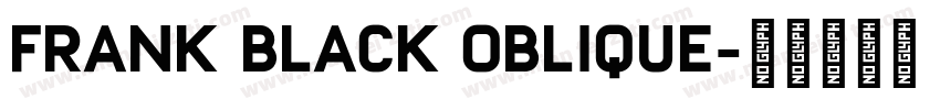 Frank Black Oblique字体转换